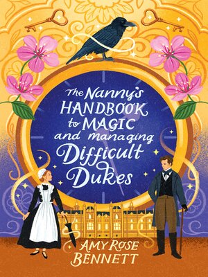 cover image of The Nanny's Handbook to Magic and Managing Difficult Dukes